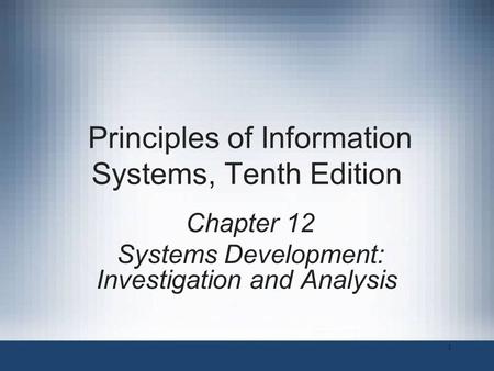 Principles of Information Systems, Tenth Edition