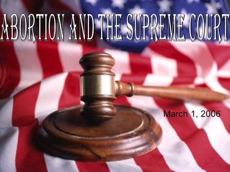 Abortion and the Supreme Court