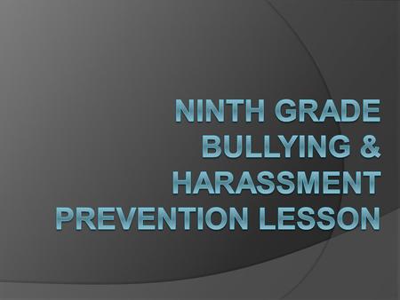 Ninth Grade Bullying & Harassment Prevention Lesson