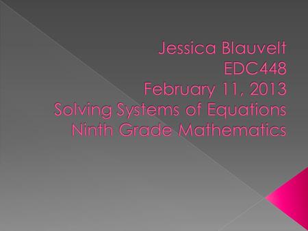 Guiding Questions When does algebra come about in your day-to-day life? Why is it important to understand these algebraic concepts? How can solving systems.