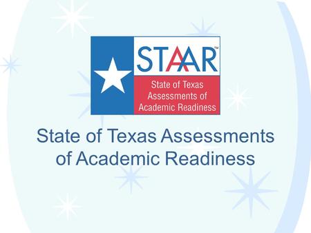 State of Texas Assessments of Academic Readiness.