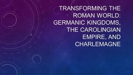 Do Now: Grab a textbook and use the map on page 303 to answer these questions: Which Germanic kingdoms were the largest in 500? What Geographic factors.