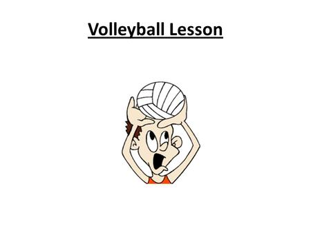 Volleyball Lesson.