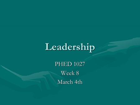 Leadership PHED 1027 Week 8 March 4th. Last Call Standard First AidStandard First Aid March 8, 9 th (approx. 9-4PM)March 8, 9 th (approx. 9-4PM) $100.00$100.00.