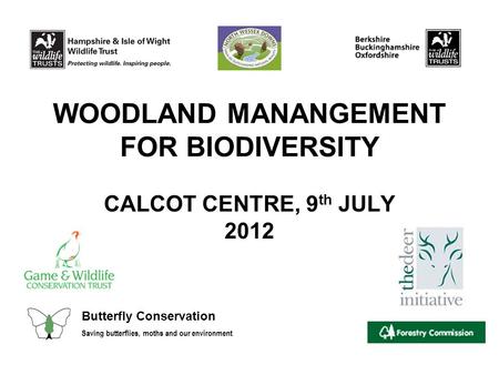 WOODLAND MANANGEMENT FOR BIODIVERSITY