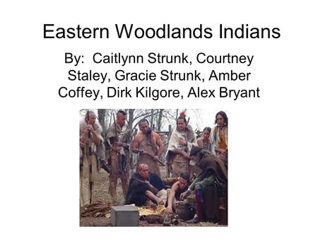 Eastern Woodlands Indians