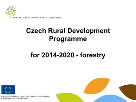 Czech Rural Development Programme for 2014-2020 - forestry.