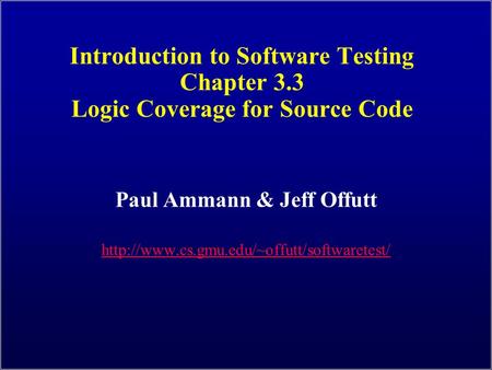 Paul Ammann & Jeff Offutt