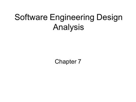 Software Engineering Design Analysis