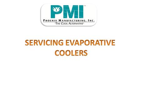 SERVICING EVAPORATIVE