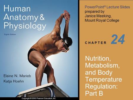 Nutrition, Metabolism, and Body Temperature Regulation: Part B