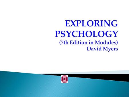 Motivational Concepts  Instincts and Evolutionary Psychology  Drives and Incentives  Optimum Arousal  A Hierarchy of Motives.