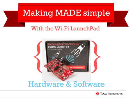 With the Wi-Fi LaunchPad