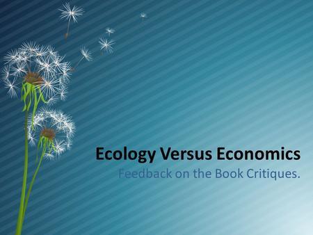 Ecology Versus Economics Feedback on the Book Critiques.