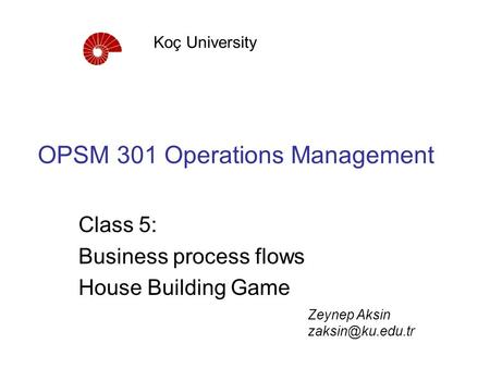 OPSM 301 Operations Management