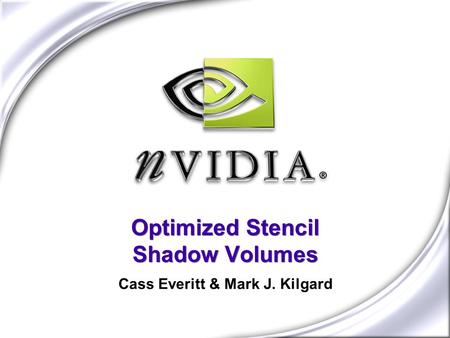 Optimized Stencil Shadow Volumes