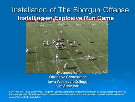 Installation of The Shotgun Offense