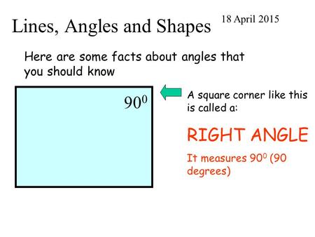 Lines, Angles and Shapes