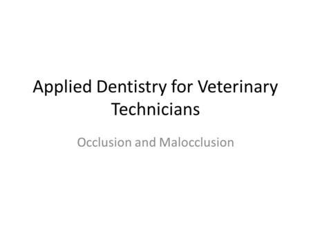 Applied Dentistry for Veterinary Technicians