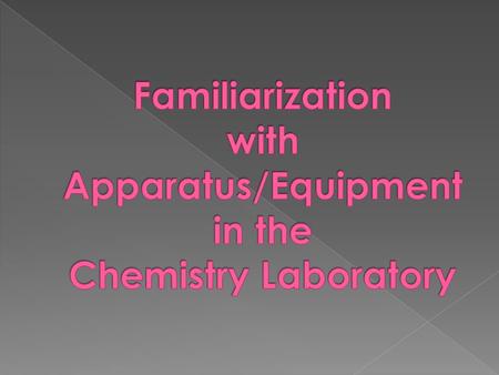  As containers  For measuring mass  For measuring volume  For support  As guide for flow  As source of heat  For picking-up Objects  In Other.