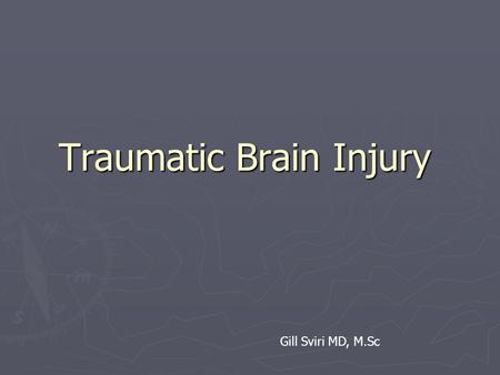 Traumatic Brain Injury