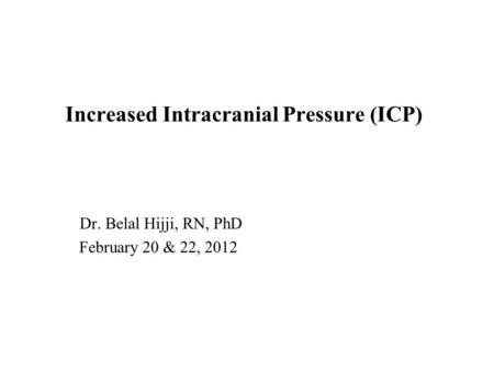 Increased Intracranial Pressure (ICP)