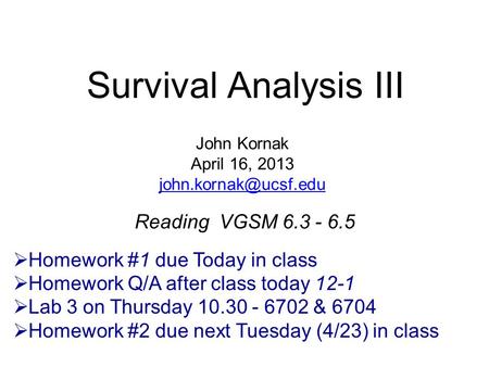 Survival Analysis III Reading VGSM