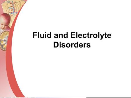 Fluid and Electrolyte Disorders