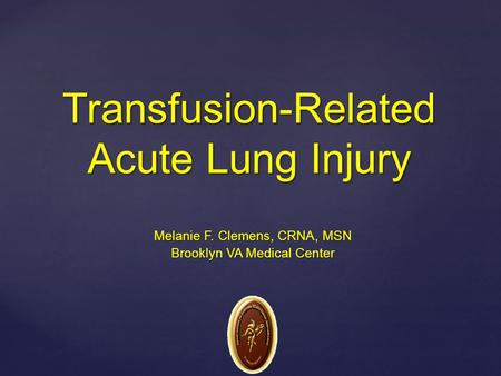 Transfusion-Related Acute Lung Injury