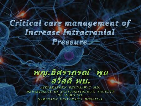 Critical care management of Increase Intracranial Pressure