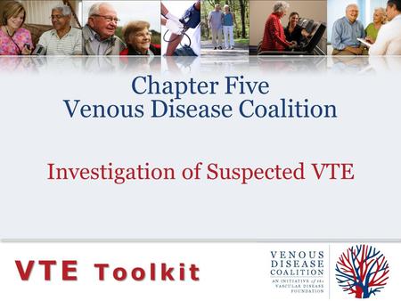 VTE Toolkit Chapter Five Venous Disease Coalition