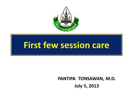 PANTIPA TONSAWAN, M.D. July 5, 2013