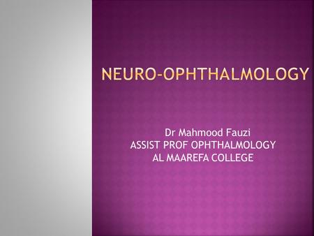 Dr Mahmood Fauzi ASSIST PROF OPHTHALMOLOGY AL MAAREFA COLLEGE.