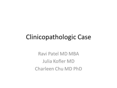 Clinicopathologic Case