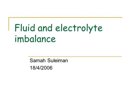 Fluid and electrolyte imbalance