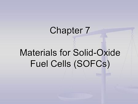 Chapter 7 Materials for Solid-Oxide Fuel Cells (SOFCs)