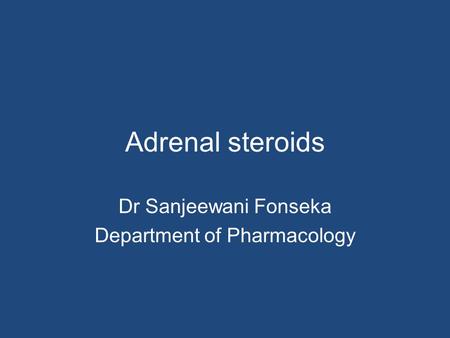 Dr Sanjeewani Fonseka Department of Pharmacology