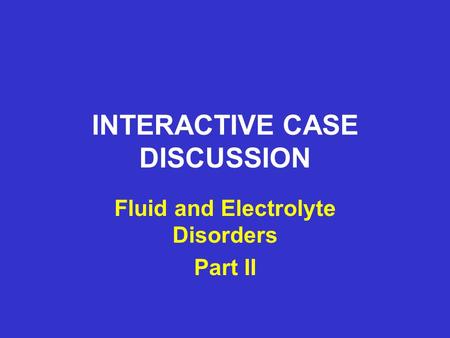 INTERACTIVE CASE DISCUSSION