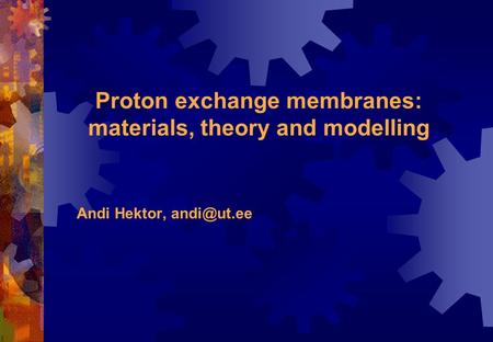 Proton exchange membranes: materials, theory and modelling