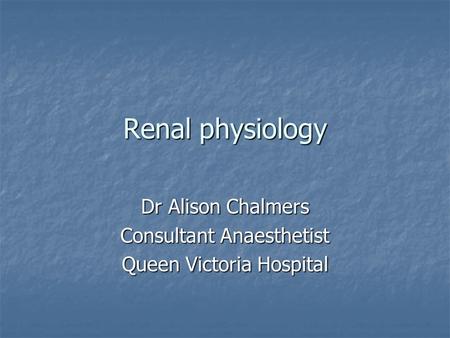 Dr Alison Chalmers Consultant Anaesthetist Queen Victoria Hospital