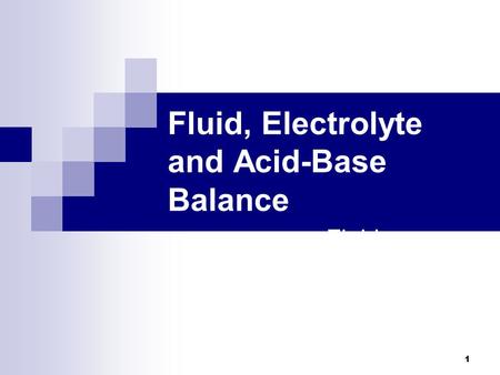 Fluid, Electrolyte and Acid-Base Balance