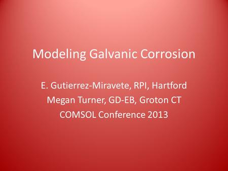 Modeling Galvanic Corrosion