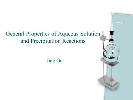 General Properties of Aqueous Solution and Precipitation Reactions