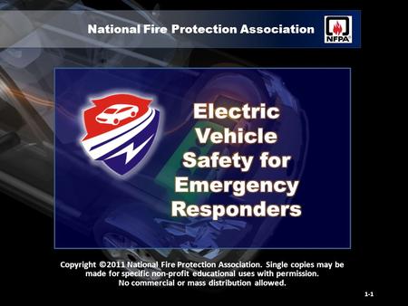 National Fire Protection Association Copyright ©2011 National Fire Protection Association. Single copies may be made for specific non-profit educational.