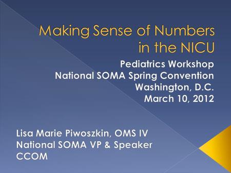 Making Sense of Numbers in the NICU