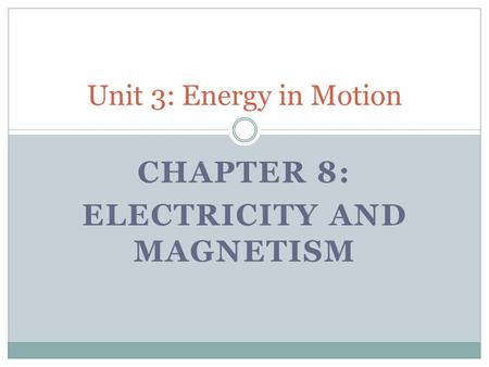 Chapter 8: Electricity and magnetism