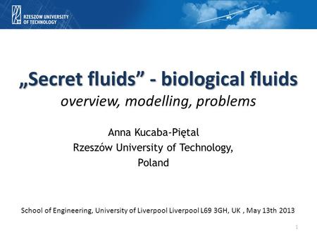 „Secret fluids” - biological fluids overview, modelling, problems