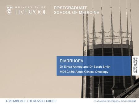 POSTGRADUATE SCHOOL OF MEDICINE DIARRHOEA