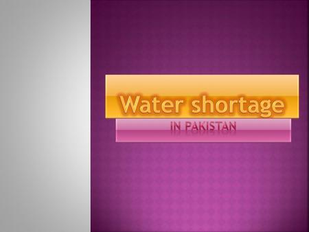 Water shortage In Pakistan.