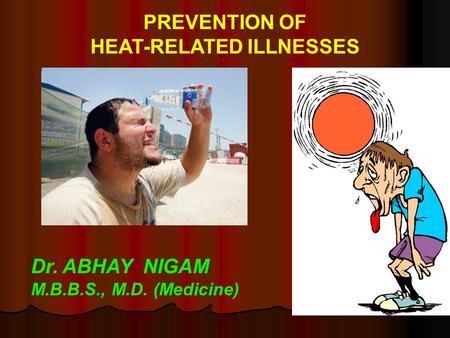 HEAT-RELATED ILLNESSES